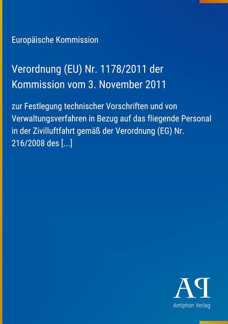 Europäische Kommission, Verordnung (EU) Nr. 1178/2011, fliegendes Personal der Zivilluftfahrt, Antiphon Verlag.