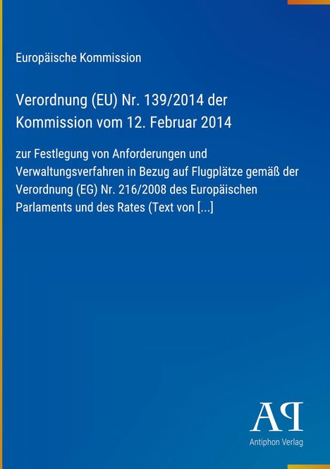 Europäische Kommission, Verordnung (EU) Nr. 139/2014. Blauer Hintergrund, weißer Text. Antiphon Verlag Logo.