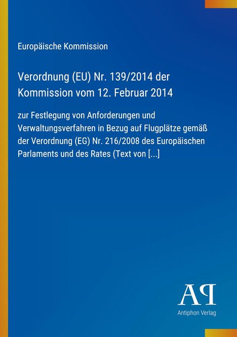 Europäische Kommission: Verordnung (EU) Nr. 139/2014 vom 12. Februar. Blauer Hintergrund mit gelber Linie links. Logo unten rechts.