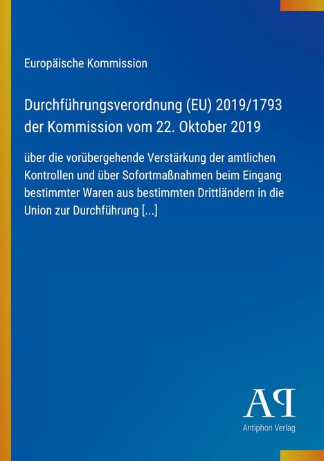 "Europäische Kommission: Durchführungsverordnung (EU) 2019/1793 vom 22. Oktober 2019. Blau mit gelben/rötlichen Streifen."