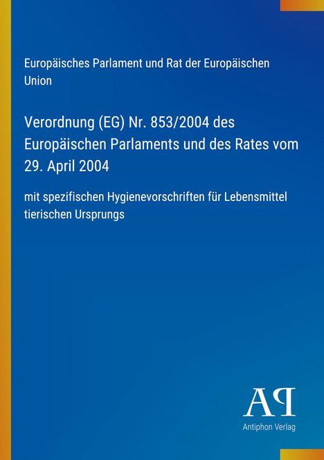 Text: EU-Verordnung (EG) Nr. 853/2004 über Lebensmittelhygiene. Blaues Cover mit gelbem Streifen links, Verlag-Logo unten rechts.