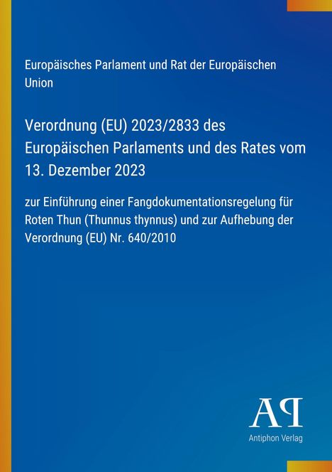 Text über EU-Verordnung zu Roter Thun. Blau mit orangenem Streifen. Logo unten rechts: Antiphon Verlag.