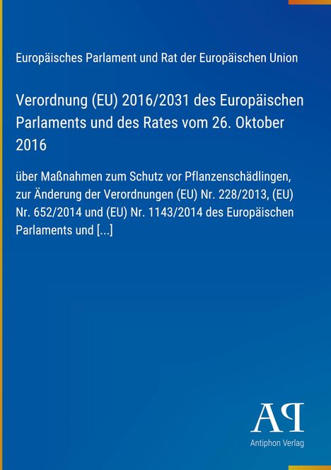 Verordnung (EU) 2016/2031 über Pflanzenschutz. Blaues Cover mit gelbem Rand und kleinem Logo unten rechts.