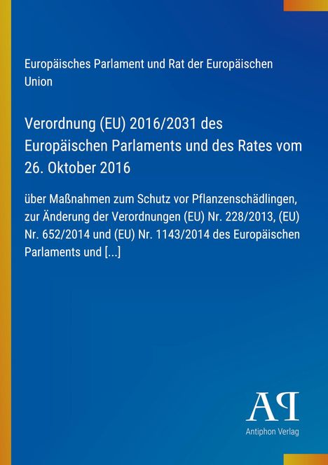 Verordnung (EU) 2016/2031 des Europäischen Parlaments zum Schutz vor Pflanzenschädlingen. Blau mit EU-Logo.