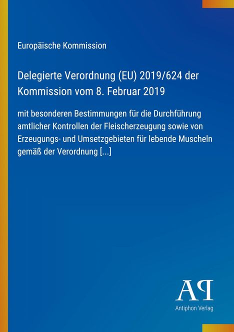 Text zur EU-Verordnung über amtliche Kontrollen der Fleischerzeugung, blauer Hintergrund, Antiphon Verlag.