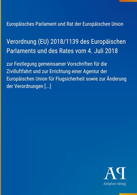 Verordnung (EU) 2018/1139 zur Flugsicherheit. Blauer Hintergrund, weißer Text, Logo "AQ Antiphon Verlag".
