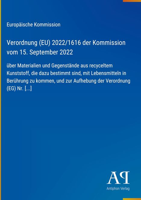 Verordnung über recycelten Kunststoff in Kontakt mit Lebensmitteln, EU 2022/1616, Antiphon Verlag, blau-goldenes Design.