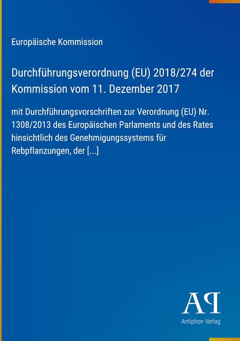 Text: "Durchführungsverordnung (EU) 2018/274 der Kommission vom 11. Dezember 2017." Blaues Cover, Antiphon Verlag Logo.