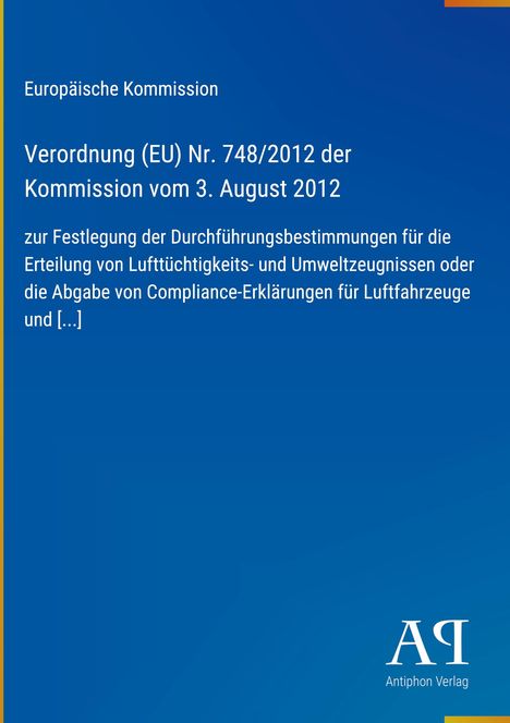 Text: "Europäische Kommission. Verordnung (EU) Nr. 748/2012." Blaues, schlichtes Design mit Verlag-Logo unten.