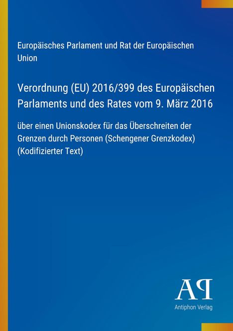 Titel oben: "Europäisches Parlament...". Großformatiger Text über Verordnung (EU) 2016/399. Blaues Design mit Logo.