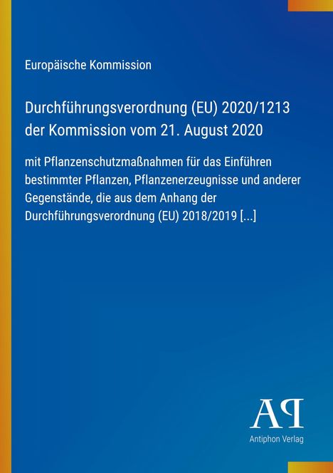 Europäische Kommission, Verordnung (EU) 2020/1213, 21. August 2020. Blauer Hintergrund, gelber Streifen links. Logo unten.