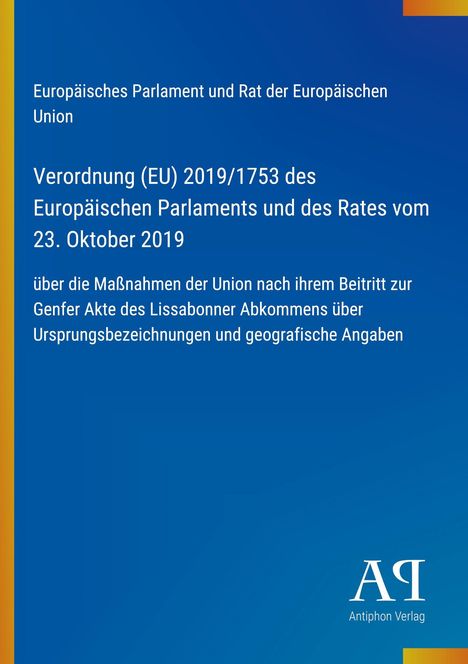 Text über eine EU-Verordnung zum Lissabonner Abkommen auf blauem Hintergrund. Rechts unten steht "Antiphon Verlag".