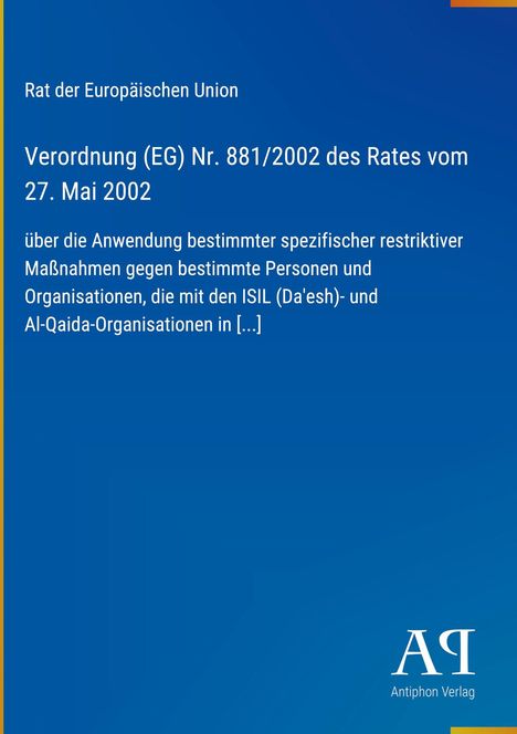 Blauer Hintergrund mit weißem Text zu EU-Verordnung über restriktive Maßnahmen gegen ISIL/Al-Qaida. Unten Logo "AQ".