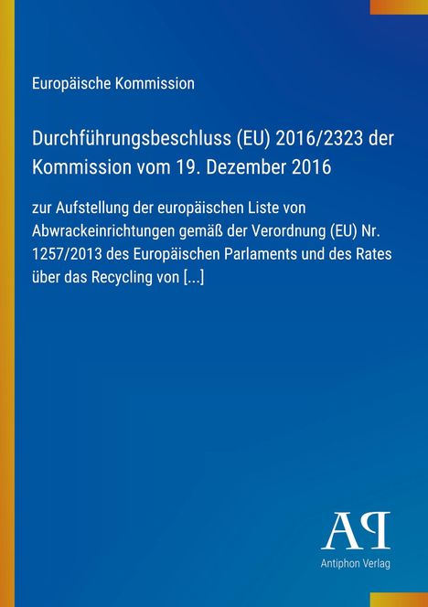 Text: Europäische Kommission, Durchführungsbeschluss (EU) 2016/2323 vom 19.12.2016. Logo unten rechts. Hintergrund blau.