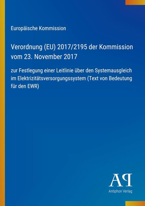Europäische Kommission, Verordnung (EU) 2017/2195 vom 23. November 2017, gelber Streifen links, blaues Logo unten rechts.