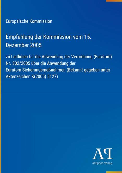 Europäische Kommission, Empfehlung der Kommission vom 15. Dezember 2005 zu Leitlinien, Antiphon Verlag. Blaues Cover.