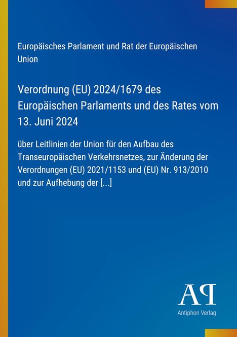Blauer Hintergrund mit Text: Verordnung (EU) 2024/1679 des Europäischen Parlaments vom 13. Juni 2024. Unten links gelber Rand. Logo: Antiphon Verlag.
