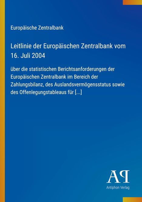 Text: Leitlinie der Europäischen Zentralbank vom 16. Juli 2004. Hintergrund in Blau mit gelbem Streifen links. Logo unten rechts.