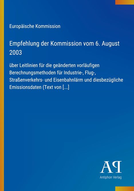 Text: Empfehlung der Kommission vom 6. August 2003 über Leitlinien für Berechnungsmethoden.  
Blaue Seite mit gelbem Rand.