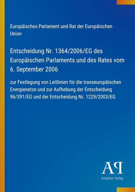Europäisches Parlament, Entscheidung Nr. 1364/2006/EG, blaue Fläche, gelber Rand links, PA Logo unten rechts.