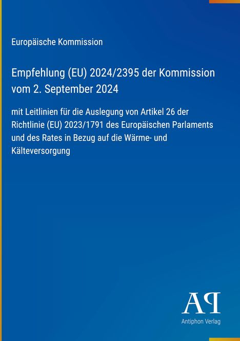 Europäische Kommission, Empfehlung (EU) 2024/2395 vom 2. September 2024. Blaues Cover, Antiphon Verlag Logo.