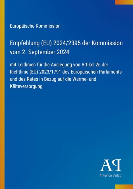 Europäische Kommission: Empfehlung (EU) 2024/2395, Leitlinien zur Auslegung von Artikel 26, Wärme- und Kälteversorgung.