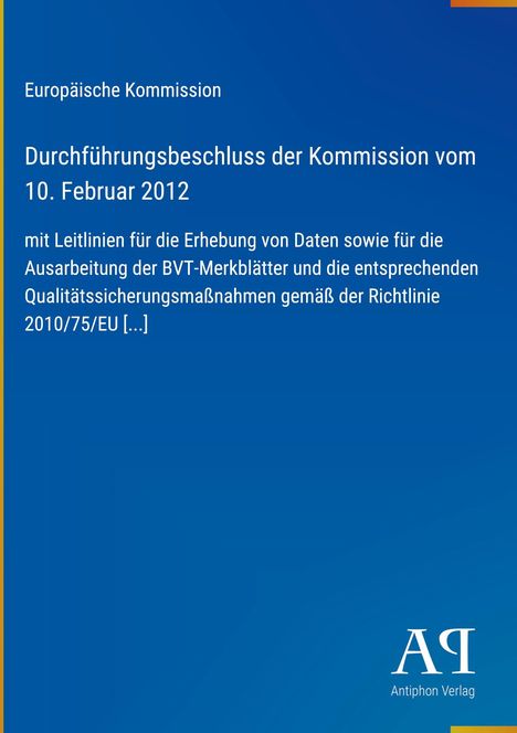 Europäische Kommission: Durchführungsbeschluss vom 10. Februar 2012. Blaues Cover mit Verlagssignet unten rechts.