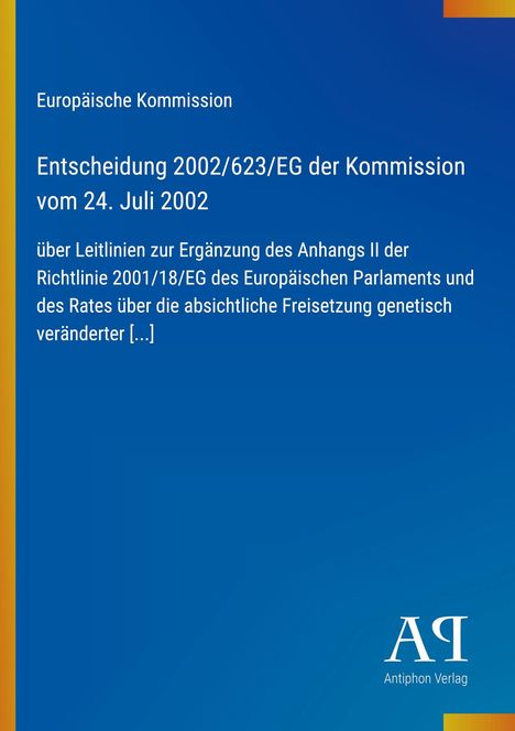 Text: Entscheidung 2002/623/EG, Leitlinien zur Ergänzung, Europäische Kommission. Blau mit gelbem Streifen links, Logo unten.