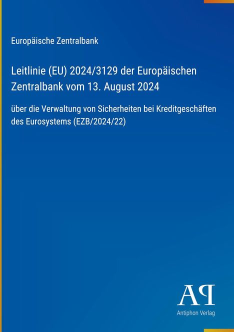 Text: "Europäische Zentralbank, Leitlinie (EU) 2024/3129 vom 13. August 2024." Blaues Design mit Verlag-Logo.