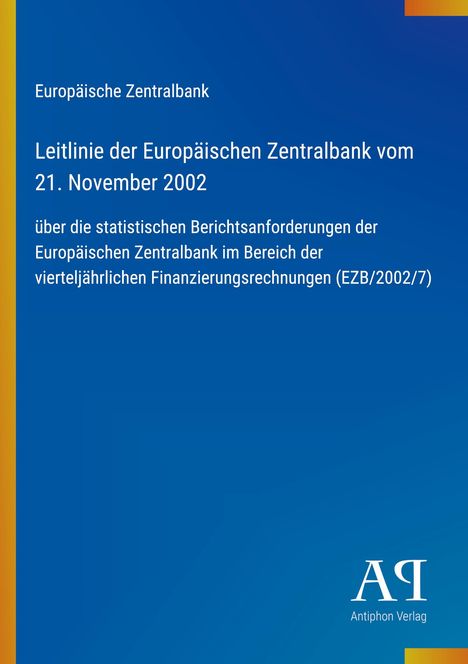Text: "Europäische Zentralbank: Leitlinie vom 21. November 2002 über Berichtsanforderungen." Blaues Cover, Verlag-Logo unten.