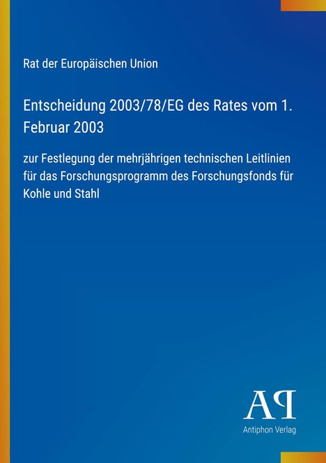 "Entscheidung 2003/78/EG des Rates vom 1. Februar 2003" in weißen Buchstaben auf blauem Hintergrund, mit Antiphon Verlag-Logo.