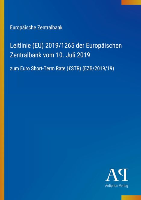 Europäische Zentralbank Leitlinie (EU) 2019/1265, Euro Short-Term Rate, blaues Cover mit Verlagslogo.