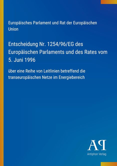 Text: Entscheidung Nr. 1254/96/EG des Europäischen Parlaments vom 5. Juni 1996. Hintergrund: Blau mit gelbem Streifen.