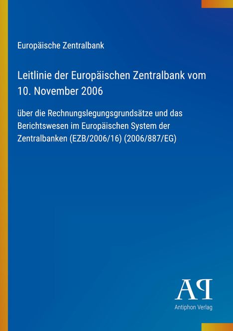 Europäische Zentralbank, Leitlinie vom 10. November 2006 zur Rechnungslegung und Berichtswesen, blauer Hintergrund.