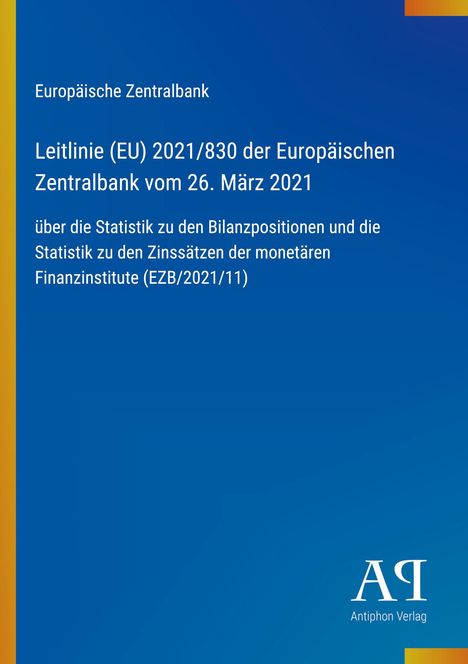 Titel "Leitlinie (EU) 2021/830" vor blauem Hintergrund, Logo "Antiphon Verlag" unten rechts.