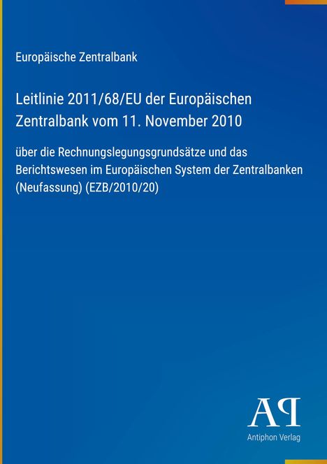Europäische Zentralbank, Leitlinie 2011/68/EU vom 11. November 2010. Blau mit weißem Text. Logo "AQ" unten.