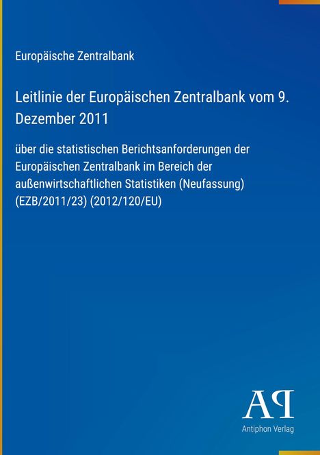 Ein blaues Cover mit weißem Text der Europäischen Zentralbank über die Leitlinie vom 9. Dezember 2011. Logo unten rechts.