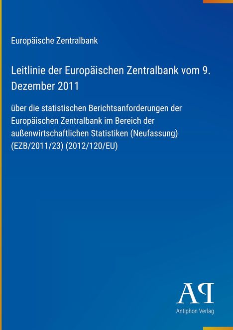 "Leitlinie der Europäischen Zentralbank vom 9. Dezember 2011" ist zentral auf blauem Hintergrund platziert. Logo unten.