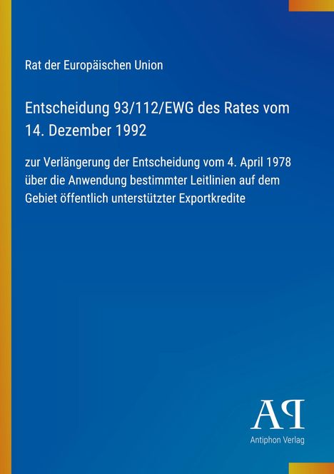 Text über EU-Entscheidung, blau mit gelbem Rand, unten Logo "AR Antiphon Verlag".