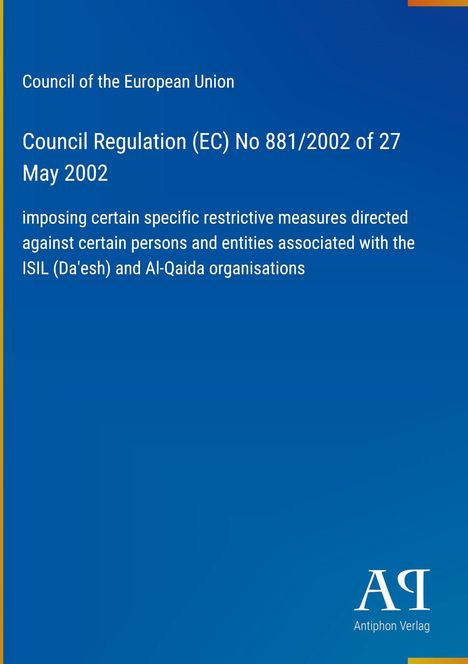"Council Regulation (EC) No 881/2002 of 27 May 2002", Text zur ISIL- und Al-Qaida-Gegenmaßnahmen, auf blauem Hintergrund.