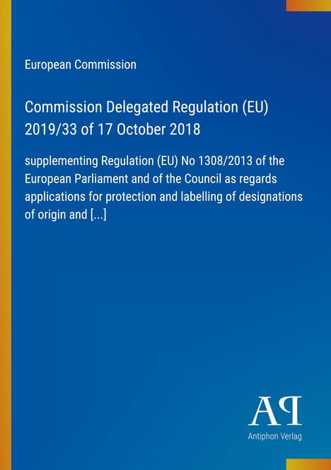 Titel: "Commission Delegated Regulation (EU) 2019/33 of 17 October 2018". Blauer Hintergrund mit gelbem Rand.