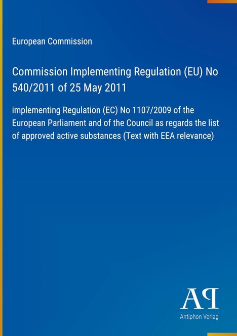 Text über EU-Verordnung 540/2011, Datum 25. Mai 2011, mit Bezug auf zugelassene Wirkstoffe. Blauer Hintergrund.