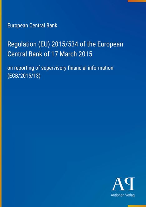 Europäische Zentralbank, Verordnung (EU) 2015/534, Berichterstattung über Aufsichtsfinanzinfos. Blaues Cover mit Logo.