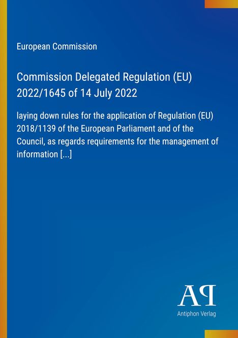 Titel: Delegierte Verordnung (EU) 2022/1645 vom 14. Juli 2022 der Europäischen Kommission. Blauer Hintergrund. Logo unten rechts.