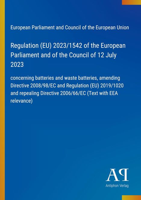 Text über EU-Regelung zu Batterien. Blaues Cover mit gelbem Streifen links. Unten steht "Antiphon Verlag" mit Logo.