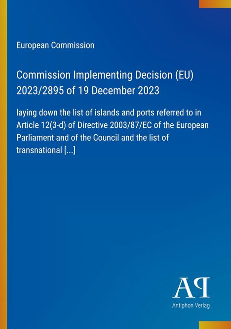 Text: "European Commission, Commission Implementing Decision (EU) 2023/2895 of 19 December 2023." Blau mit schmalem gelbem Streifen.