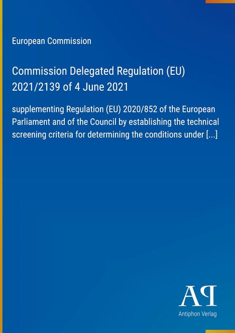 Text: "European Commission, Commission Delegated Regulation (EU) 2021/2139 of 4 June 2021." Blaues Cover, Antiphon Verlag-Logo.