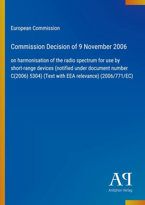 Text über die Harmonisierung des Funkspektrums für Kurzstreckengeräte, Titel von der Europäischen Kommission.