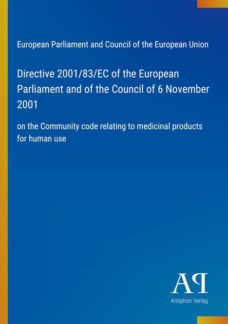 Directive 2001/83/EC des Europäischen Parlaments und Rates zur Regelung von Humanarzneimitteln, blauer Hintergrund.