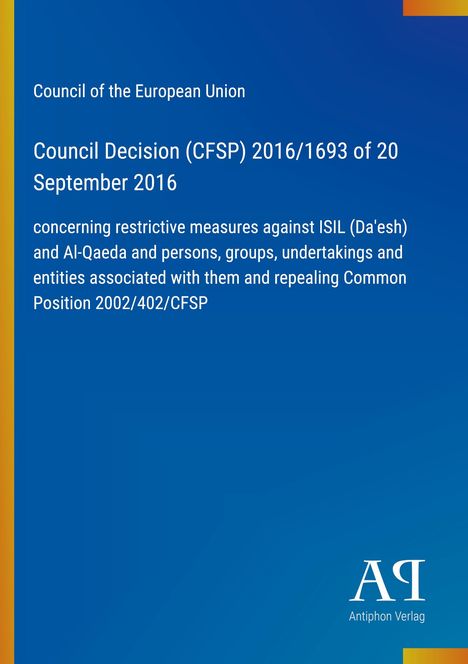 Council Decision (CFSP) 2016/1693 vom 20. September 2016, betrifft Maßnahmen gegen ISIL und Al-Qaida. Blauer Hintergrund.